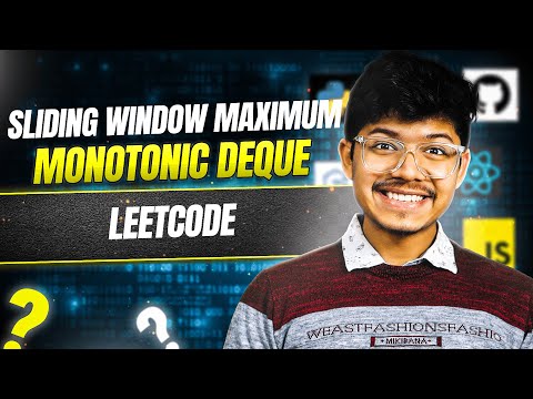 239. Sliding Window Maximum II Monotonic Deque II Leetcode 239