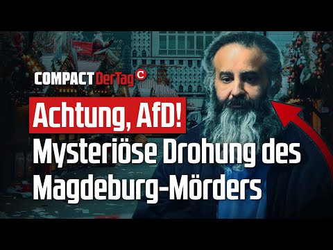 Achtung AfD! Mysteriöse Drohung des Magdeburg-Mörders💥