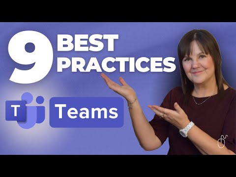 Microsoft Teams: The Best Practices You NEED To Know