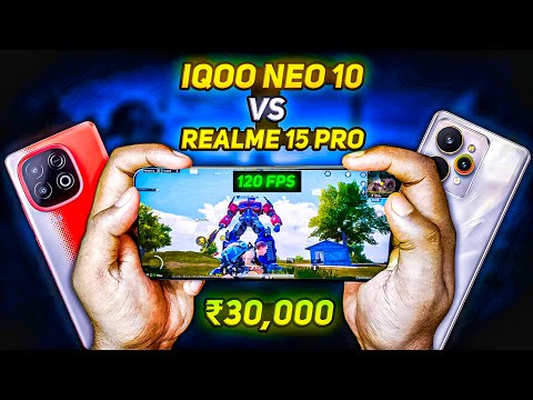 IQOO Neo 10 vs Realme 15 Pro 😱🔥120 FPS in Pubg Bgmi | Best Phone Under 30000 | IQOO Neo 10