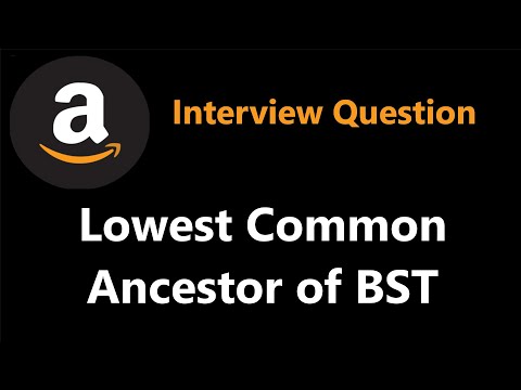 Lowest Common Ancestor of a Binary Search Tree - Leetcode 235 - Python