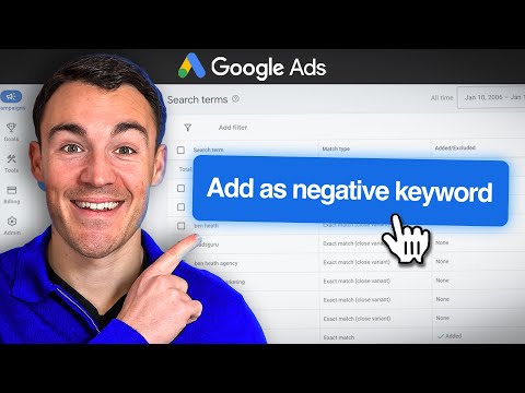 The RIGHT WAY To Find & Add Negative Keywords (Google Ads)