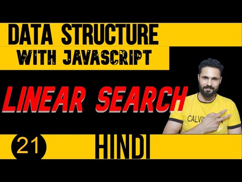 DSA with JavaScript in Hindi #21 Linear Search in JavaScript | Data Structure