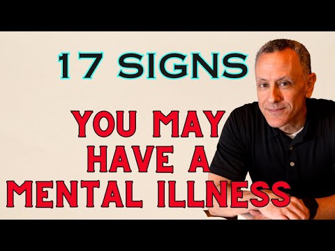Do You Have Any Of These 17 Signs? You Could Have A Mental Illness.