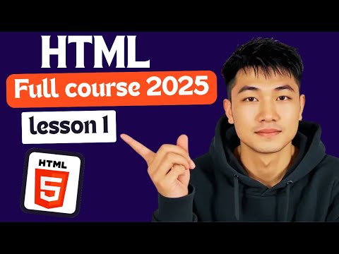 HTML Full Course for Beginners 2025 – lesson 1