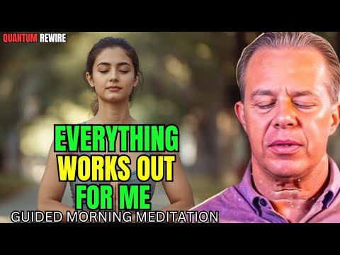 Dr.Joe Dispenza - Good Things Are Happening To Me | Morning Guided Meditation &amp; Affirmations.