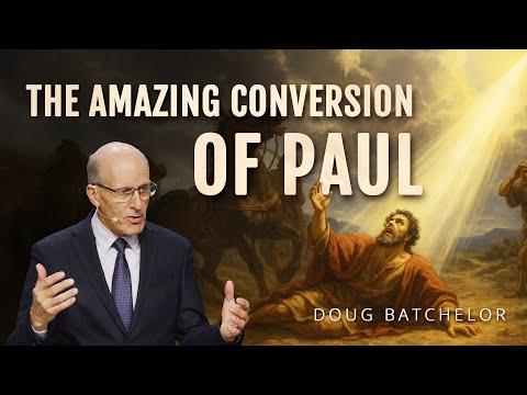 The Amazing Conversion of Paul, Pt. 1| Doug Batchelor (Amazing Facts)