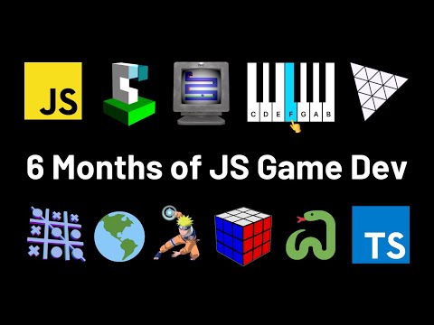 6 Months of Learning JavaScript Game Dev in 6 Minutes