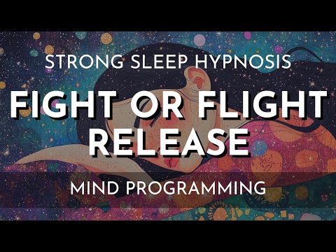 Sleep Hypnosis for Fight or Flight Release