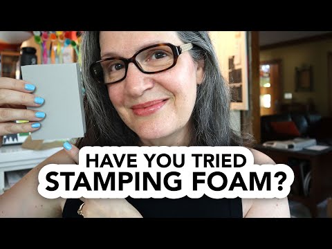 Let's Try Stamping Foam Three Ways (will it work?)