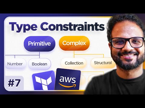 7/30 - AWS Terraform Type Constraints Explained (with realtime examples)