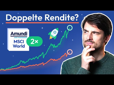 NEU! MSCI World 2x Hebel ETF: Warum eigentlich nicht?