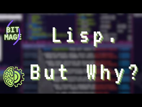 Lisp. But Why?