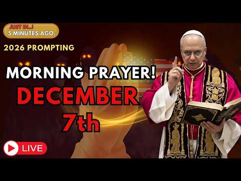 December 7th Morning Prayer - The Enemy Planned This Attack While You Slept! | Pope Leo Teachings
