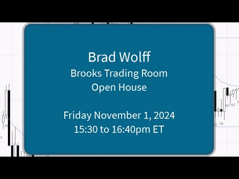 Brad Wolff - Brooks Trading Room Open House November 1, 2024
