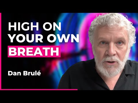 Breathwork Secrets That Rival Psychedelics for Awakening | Dan Brulé