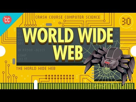 The World Wide Web: Crash Course Computer Science #30
