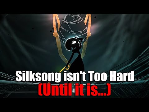 Silksong isn't Too Hard (Until it is...) - A Silksong Critique