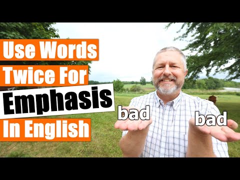 How To Use English Words Twice For Emphasis