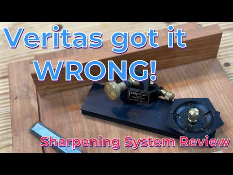 Veritas got it WRONG! Sharpening System Review