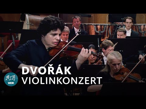 Antonín Dvořák - Violin Concerto | Augustin Hadelich | Cristian Măcelaru | WDR Symphony Orchestra