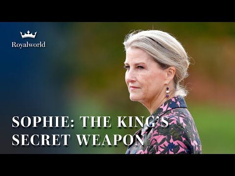 Sophie: The King's Secret Weapon? | Duchess of Edinburgh