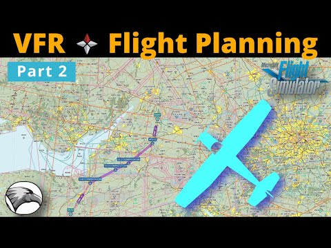 VFR Flight Planning for GA Pilots | Enhance Your Flight Realism | MSFS