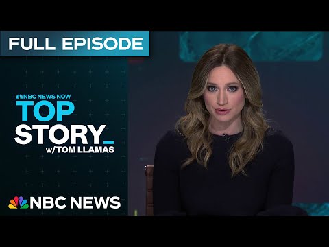 Top Story with Tom Llamas - May 27 | NBC News NOW