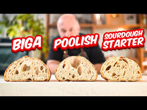 I Baked Bread with Biga, Poolish and Sourdough Starter and These Are the Results