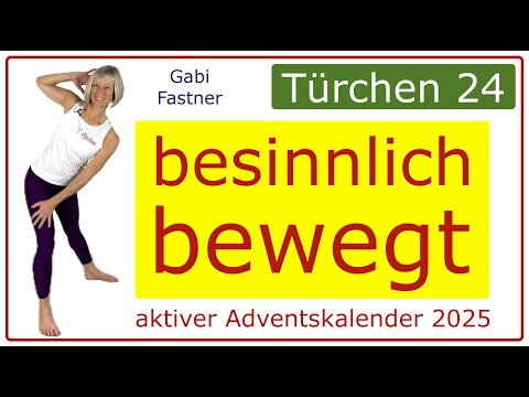 24/24💫15 min. besinnlich bewegt | mobil am Heiligabend, Gymnastik ohne Geräte, im Stehen