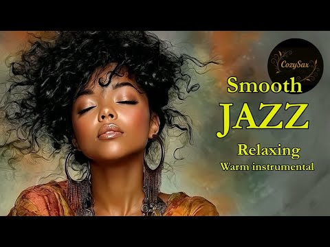 Smooth Jazz & Relaxing InstrumentalsーA Soundtrack for Peaceful Days