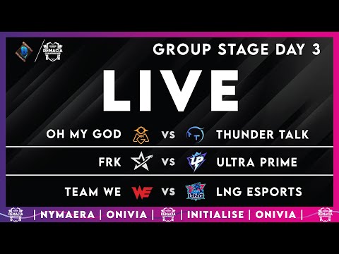 OMG vs TT | FRK vs UP | WE vs LNG | Demacia Cup Day 3 | Live with Nymaera and Initialise