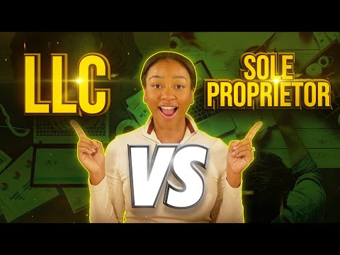 LLC vs Sole Proprietor: Which is Better for Your Business?