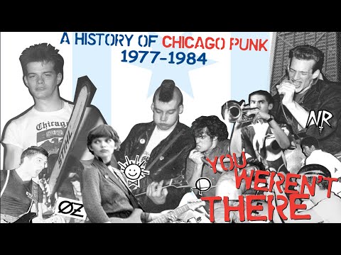 You Weren't There - A History of Chicago Punk 1977 to 1984 | Full 2 Hour Documentary