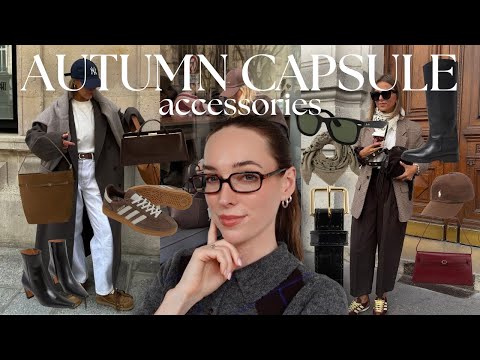 HOW TO BUILD A 10 PIECE CAPSULE AUTUMN WINTER ACCESSORIES WARDROBE | My Classic go-to accessories