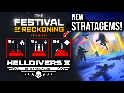 Helldivers 2 - Festival of Reckoning & Stratagems!