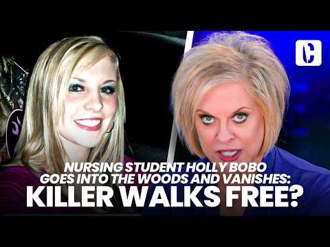 NURSING STUDENT HOLLY BOBO GOES INTO THE WOODS AND VANISHES: KILLER WALKS FREE?