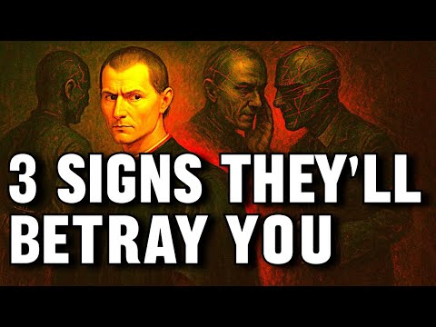 3 Warning Signs They’ll Betray You - Machiavelli