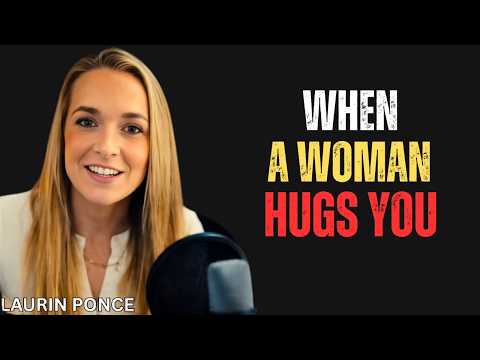 When a Woman Hugs You… THIS Is What She’s Really Telling You FEMALE PSYCHOLOGY