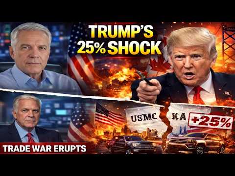 1 MIN AGO: Trump SLAPS 25% Tariff on Canada Autos — North American Economy ERUPTS Overnight