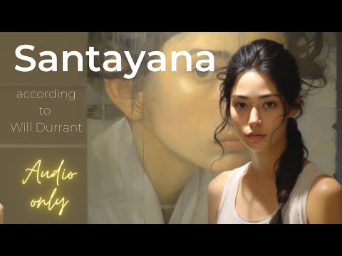 "Will Durant on Santayana: Philosophy and Beyond"