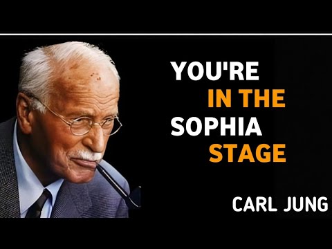 You Are in the Sophia Stage and Love Feels Different Now | Carl Jung