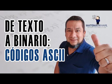 Convertir texto a binario: CÓDIGOS ASCII