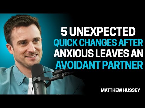 5 Unexpected Quick Changes After Anxious Leaves an Avoidant Partner | Matthew Hussey Advice