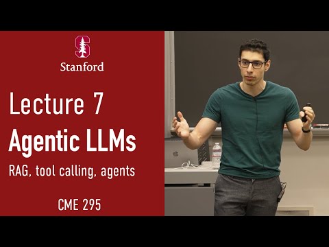 Stanford CME295 Transformers & LLMs | Autumn 2025 | Lecture 7 - Agentic LLMs