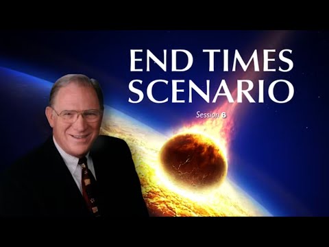 End Times Scenario 6 ❖ Chuck Missler