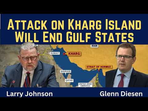 Larry Johnson: U.S. Attack on Kharg Island Will Destroy the Gulf States