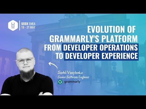 Evolution of Grammarly's Platform: From Developer Operations to Developer Experience