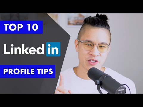 How to Use LinkedIn and Optimize Your LinkedIn Profile for Beginners - 10 LinkedIn Profile Tips