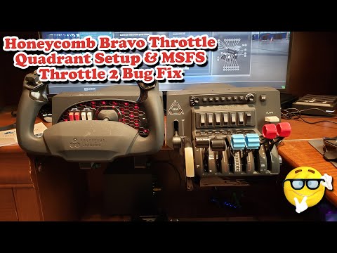 Honeycomb Bravo Throttle Quadrant Setup & MSFS Throttle 2 Bug Fix